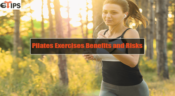 Pilates exercises benefits and risks